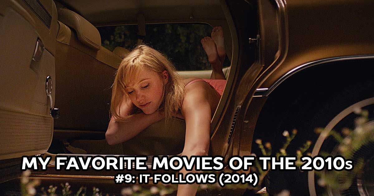 My Favorite Movies, #9: It Follows (2014)