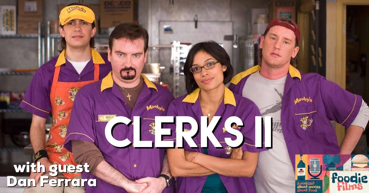 Foodie Films #077 – Clerks II (2006)