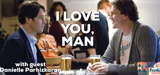 Foodie Films #093 - I LOVE YOU, MAN (2009)