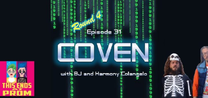 1999: The Podcast #031 - American Movie - "Coven" - with BJ and Harmony Colangelo