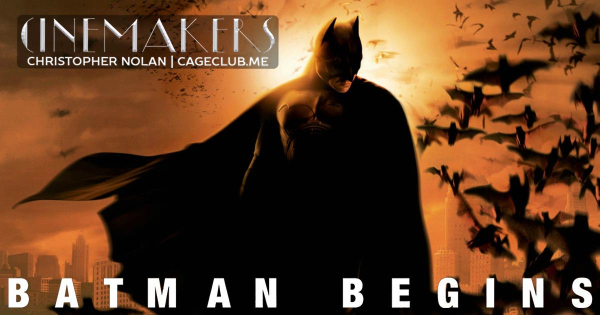Batman Begins (2005) | The Cinemakers Podcast: Christopher Nolan