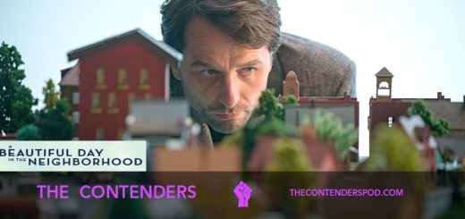 The Contenders #046 – A Beautiful Day in the Neighborhood (2019)