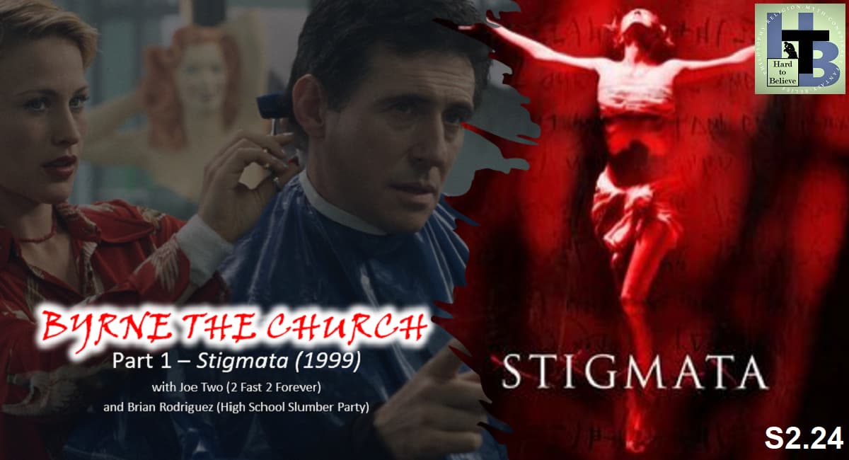 Hard to Believe #050 – BYRNE THE CHURCH - Stigmata (1999)