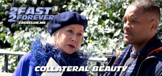 2 Fast 2 Forever #214 – Collateral Beauty (2016)