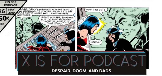 X is for Podcast #026 – Despair, Doom, and Dads