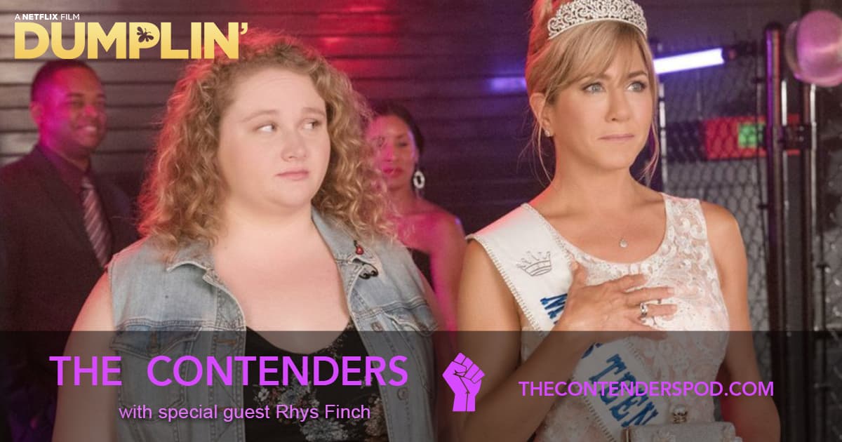 The Contenders #034 – Dumplin' (2018)