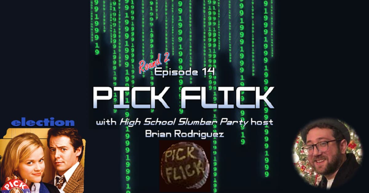 1999: The Podcast #014 – Pick Flick: "Election" with Brian Rodriguez