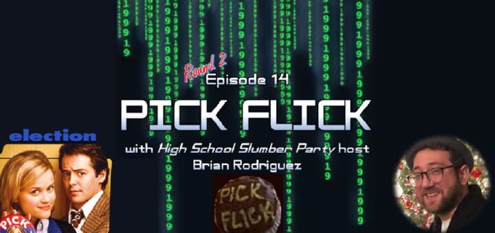 1999: The Podcast #014 – Pick Flick: "Election" with Brian Rodriguez