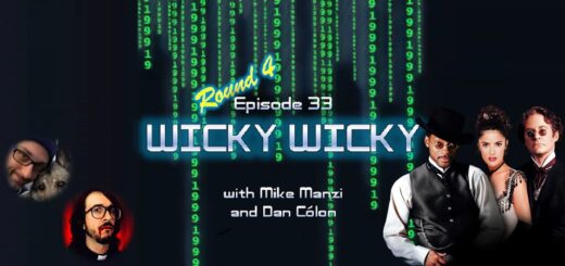 1999: The Podcast #033 - Wild Wild West - "Wicky Wicky" - with Mike Manzi and Dan Cólon