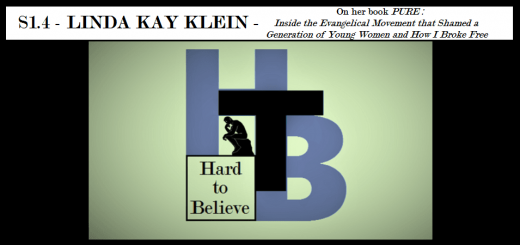 Hard to Believe #004 – Linda Kay Klein