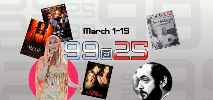 1999: The Podcast - 99@25 #005 - March 1-15 1999