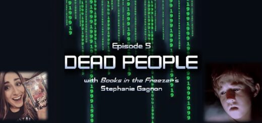 1999: The Podcast #005 – The Sixth Sense: "Dead People" with Books in the Freezer host Stephanie Gagnon