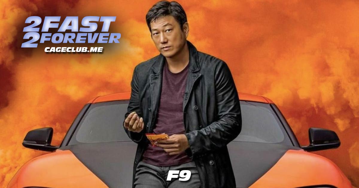 2 Fast 2 Forever #188 – F9