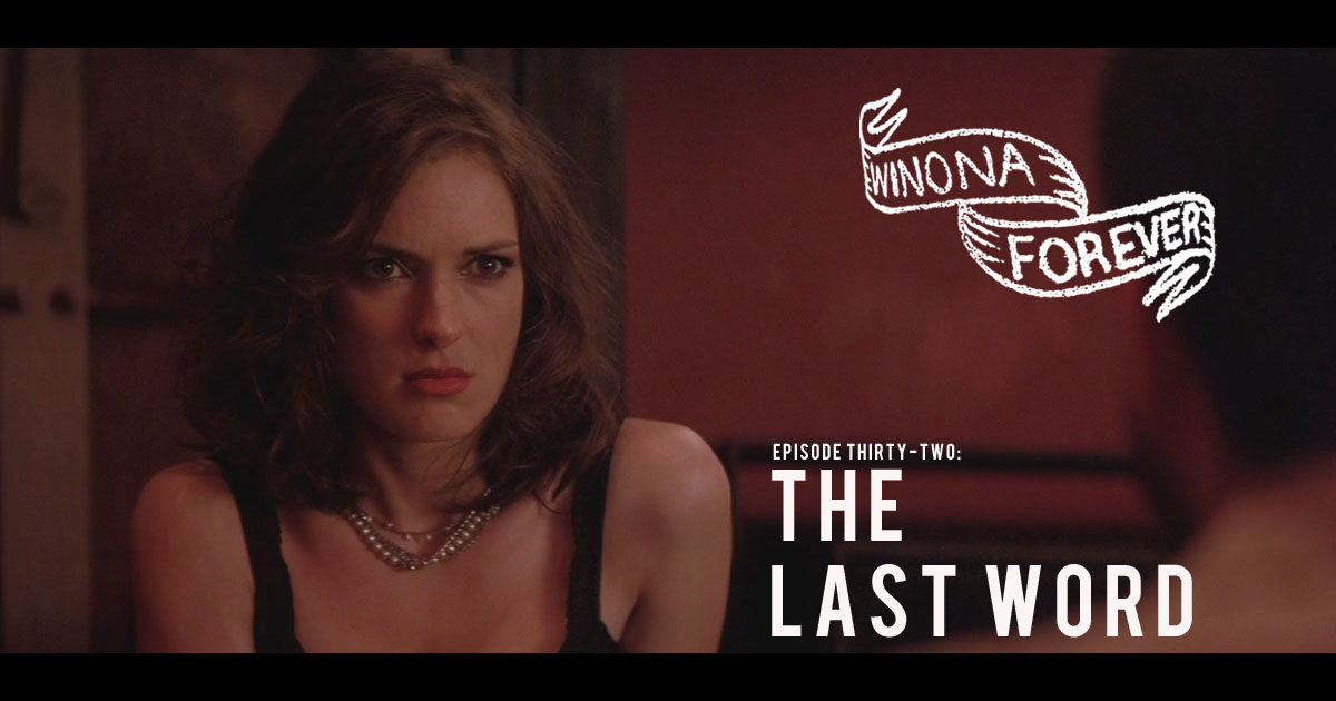 The Last Word (2008) - Winona Forever