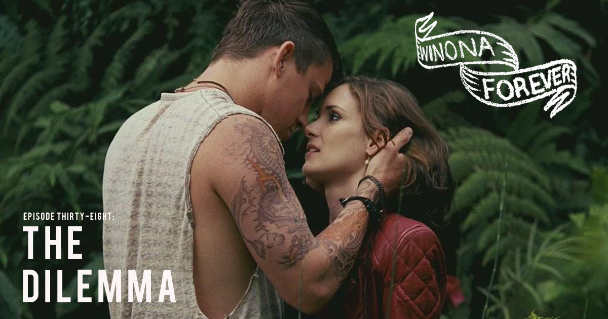 Winona Forever #038 – The Dilemma (2011)