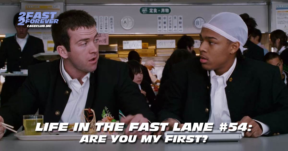 2 Fast 2 Forever #422 – Are You My First? | Life in the Fast Lane #54