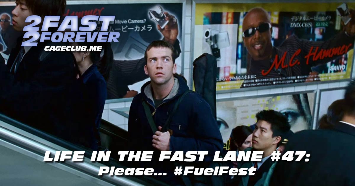 2 Fast 2 Forever #406 – Please... #FuelFest | Life in the Fast Lane #47