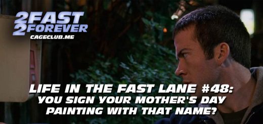 2 Fast 2 Forever #408 – You Sign Your Mother's Day Painting with That Name? | Life in the Fast Lane #48