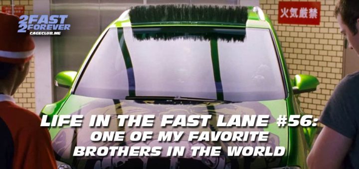 2 Fast 2 Forever #426 – One of My Favorite Brothers in the World | Life in the Fast Lane #56