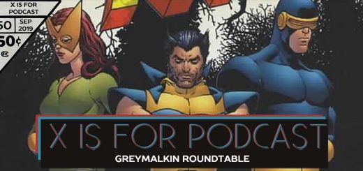 X is for Podcast #050 – Greymalkin Roundtable