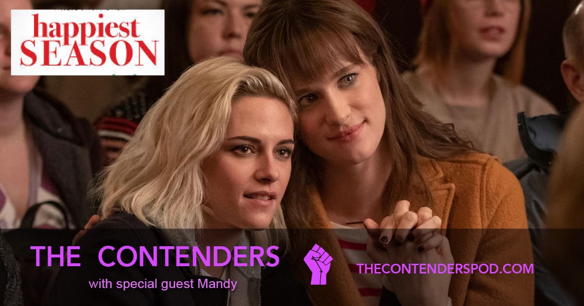 The Contenders #53 – Happiest Season (2020)