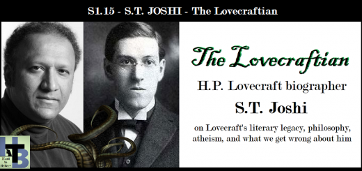 Hard to Believe #015 – Lovecraft biographer S.T. Joshi