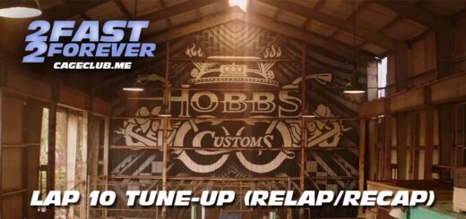 2 Fast 2 Forever #232 – Lap 10 Tune-Up (Recap/Relap)