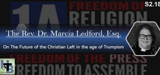 Hard to Believe #044 – Rev. Dr. Marcia Ledford - The Religious Left in the Age of Trumpism