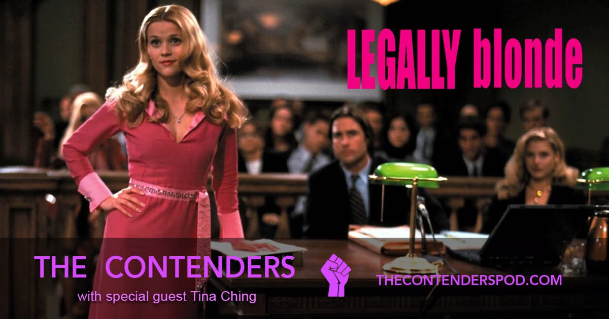 The Contenders #50 – Legally Blonde (2001)