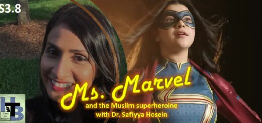Hard to Believe #069 – Ms. Marvel and the Muslim Superheroine - with Dr. Safiyya Hosein