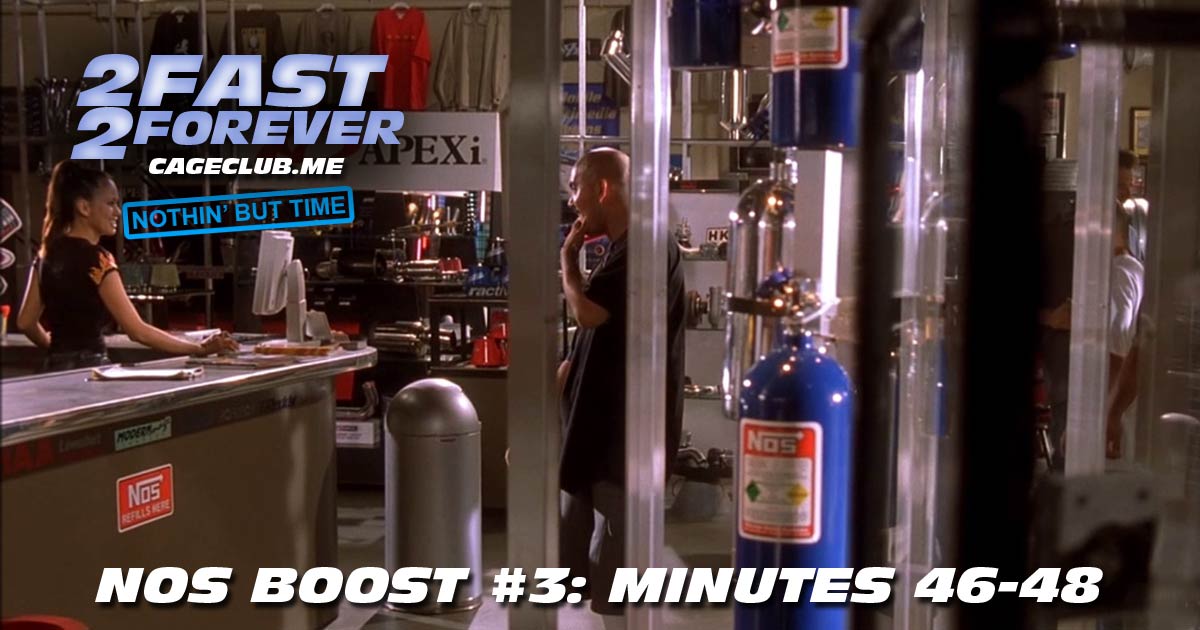 2 Fast 2 Forever #081 – NOS Boost #3: Minutes 46-48