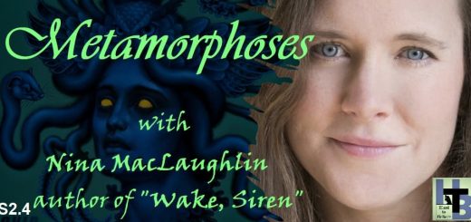 Hard to Believe #029 – Metamorphoses - with Nina MacLaughlin, author of "Wake, Siren"