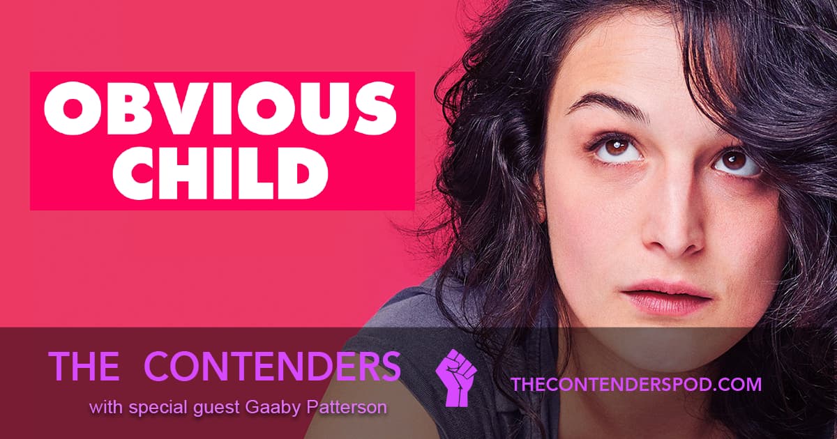 Obvious Child (2014) - The Contenders