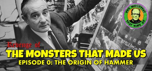 The Revenge of the Monsters That Made Us #0: The Origin of Hammer