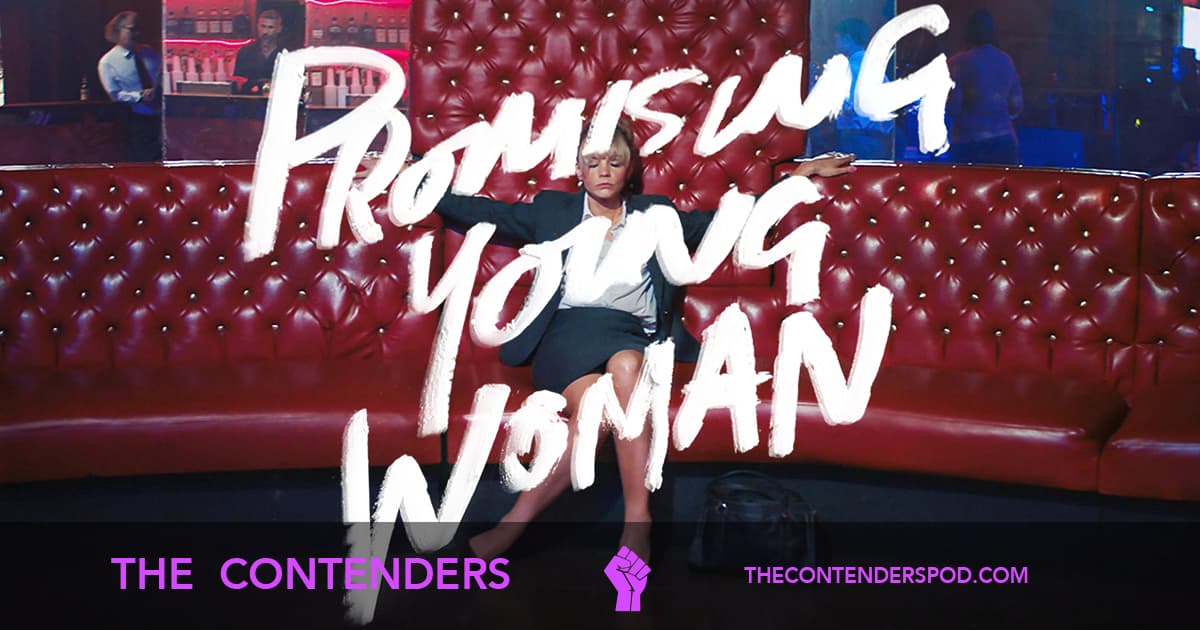 The Contenders #59 – Promising Young Woman (2020)