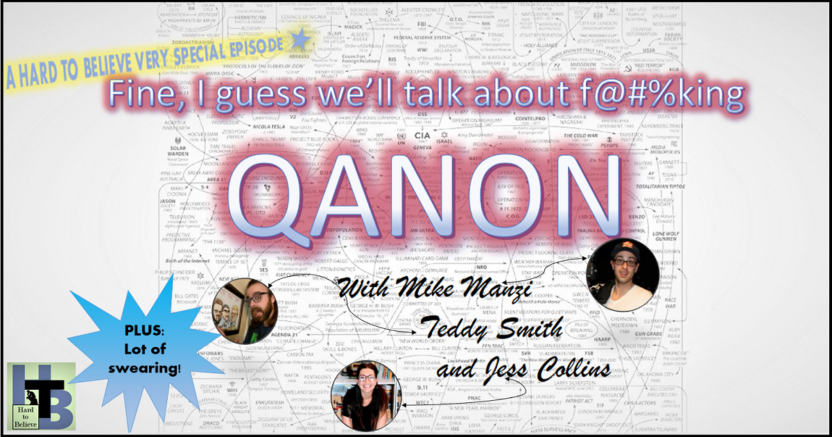 Hard to Believe - A Very Special Episode: QANON
