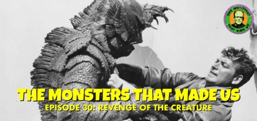 The Monsters That Made Us #30 - Revenge of the Creature (1955)