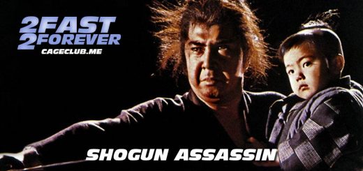 2 Fast 2 Forever #176 – Shogun Assassin (1980)