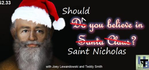 Hard to Believe #059 – Should You Believe In Saint Nicholas? - with Joey Lewandowski and Teddy Smith