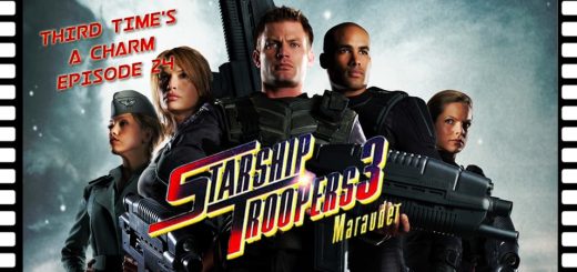 Third Time's A Charm #024 – Starship Troopers 3: Marauder (2008)