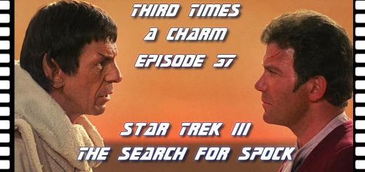 Third Time's A Charm #037 – Star Trek III: The Search for Spock (1984)