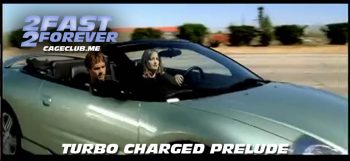 2 Fast 2 Forever #034 – Turbo Charged Prelude to 2 Fast 2 Furious