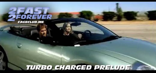 2 Fast 2 Forever #034 – Turbo Charged Prelude to 2 Fast 2 Furious