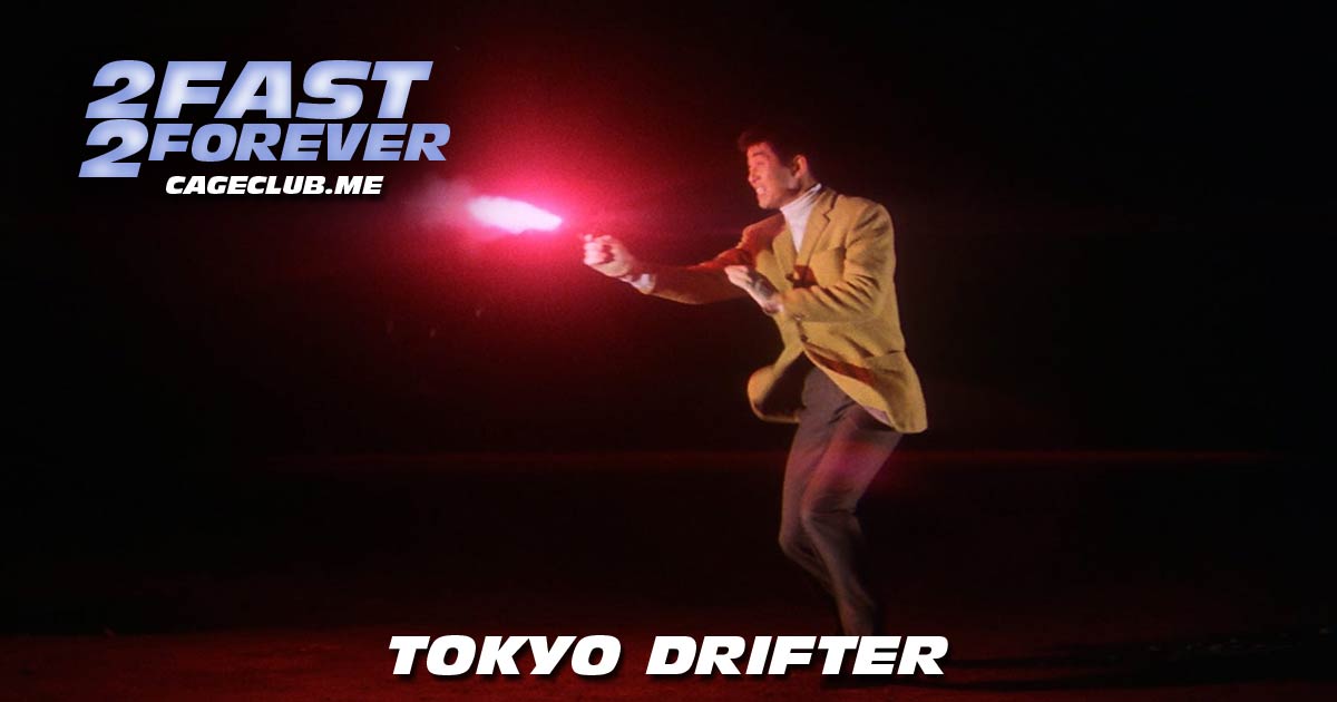 2 Fast 2 Forever #163 – Tokyo Drifter (1966)