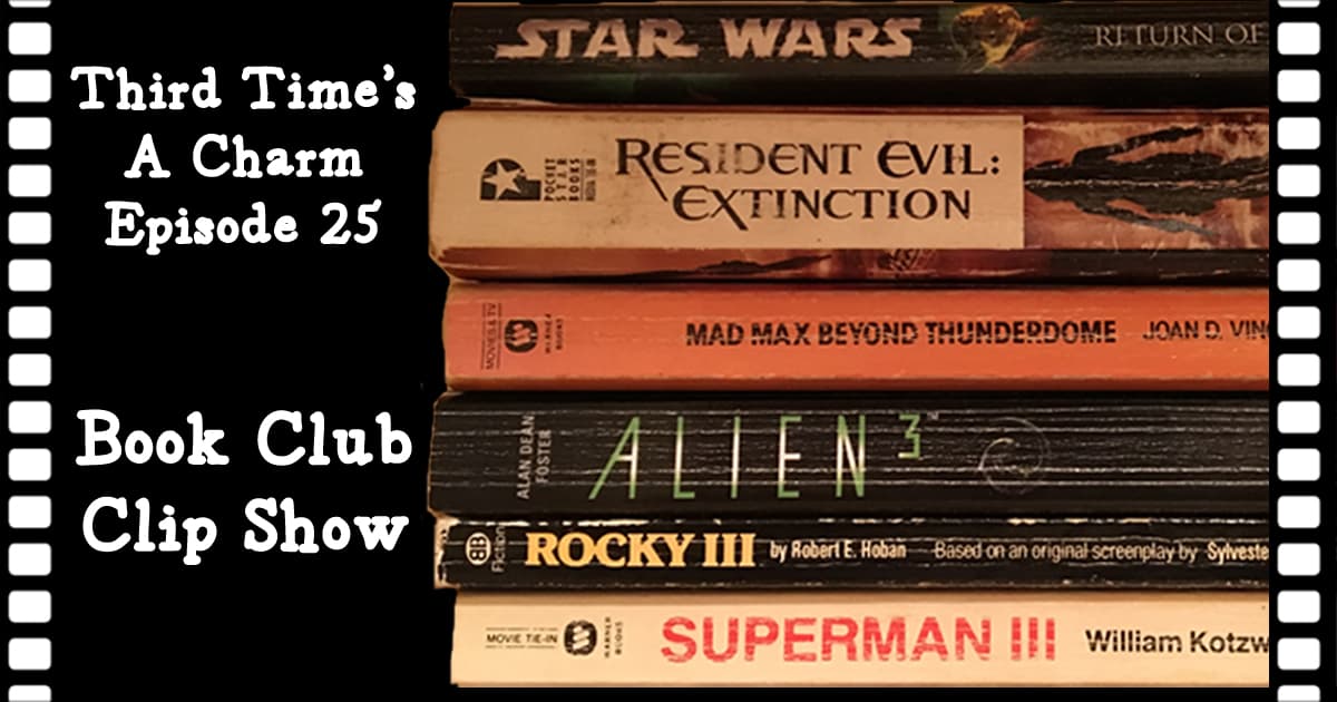 Third Time's A Charm #025 – Book Club Clip Show