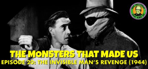 The Monsters That Made Us #20 - The Invisible Man's Revenge (1944)
