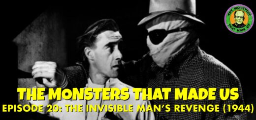 The Monsters That Made Us #20 - The Invisible Man's Revenge (1944)