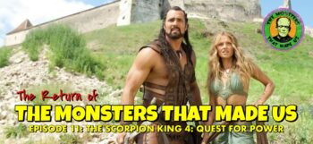 The Return of the Monsters That Made Us #11: The Scorpion King 4: Quest for Power (2015)
