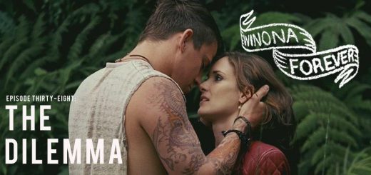 Winona Forever #038 – The Dilemma (2011)