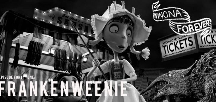 Winona Forever #041 – Frankenweenie (2012)